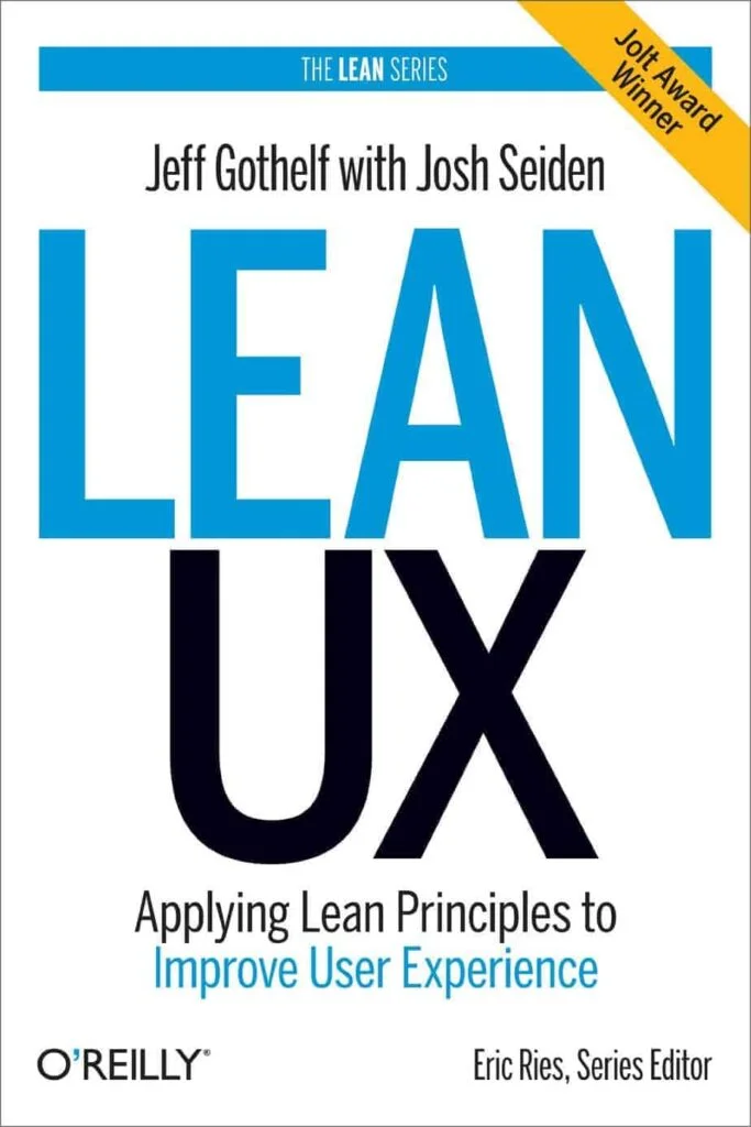 Lean UX by Jeff Gothelf and Josh Seiden