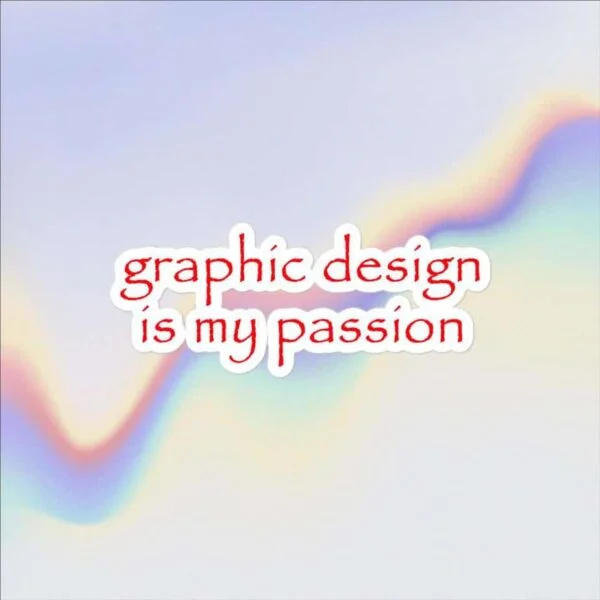 graphic design is my passion stickers - Image 3
