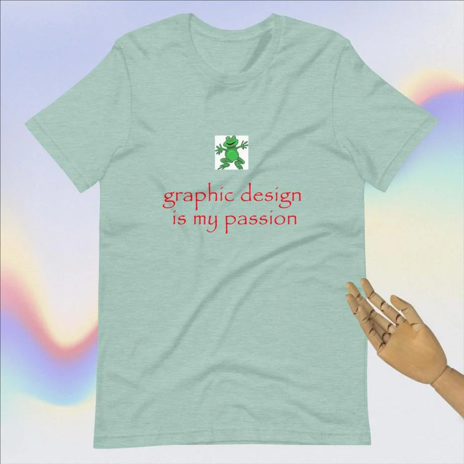 graphic design is my passion T-Shirt - Image 8