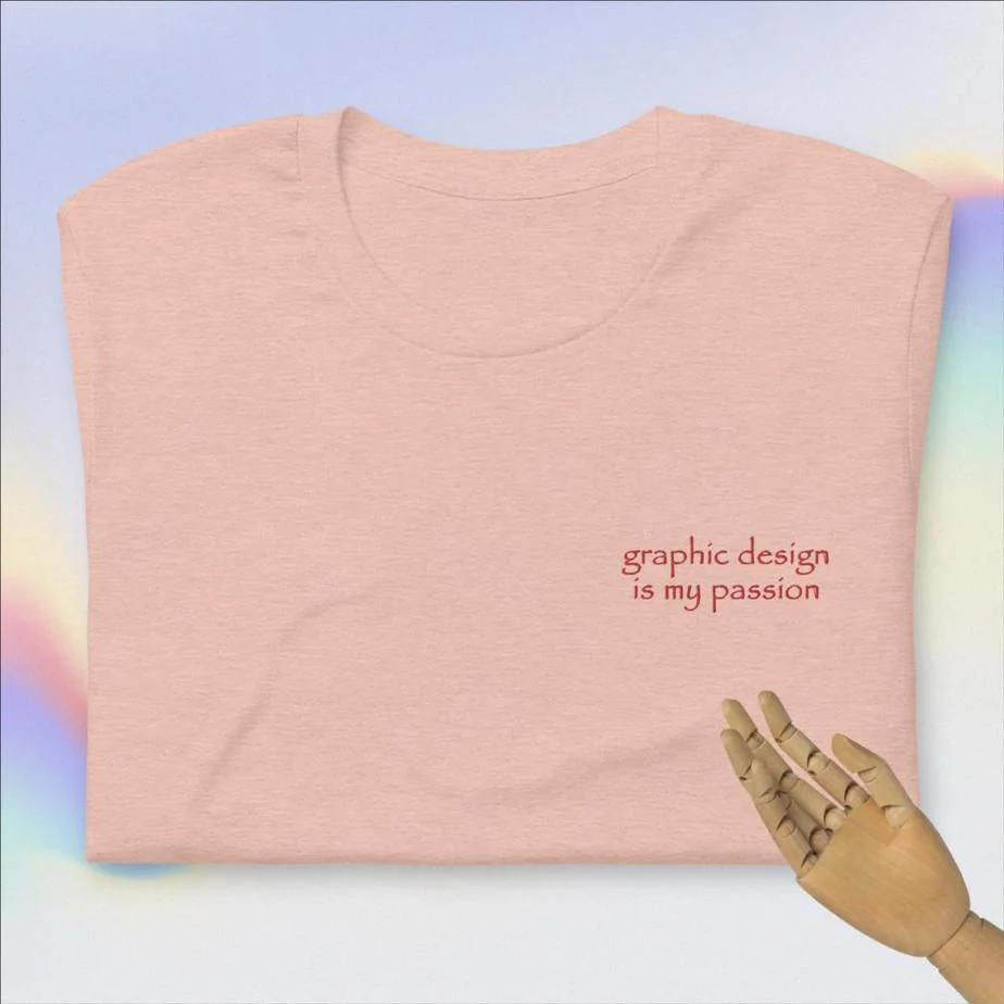 graphic design is my passion embroidery T-Shirt - Image 5