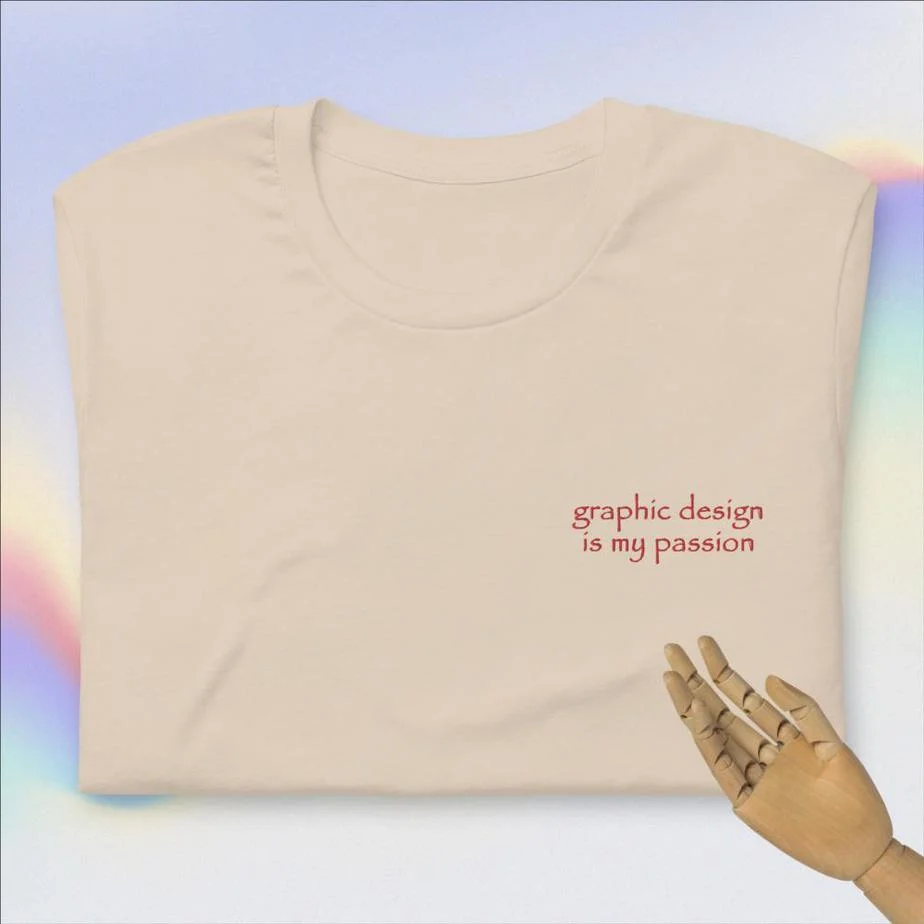 graphic design is my passion embroidery T-Shirt - Image 8