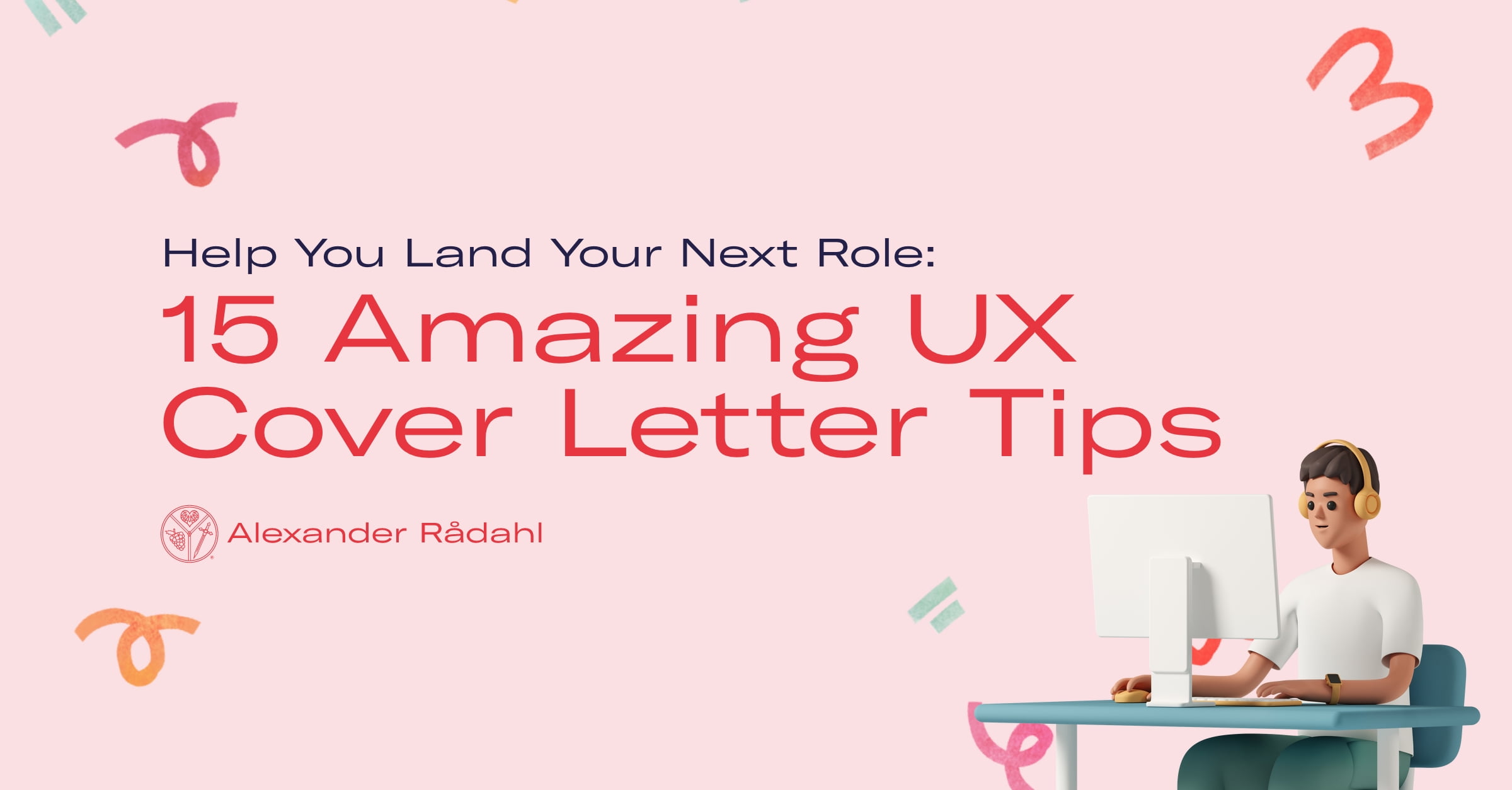 15 Amazing Ux Cover Letter Tips To Help You Land Your Next Role Alexander Rådahl 