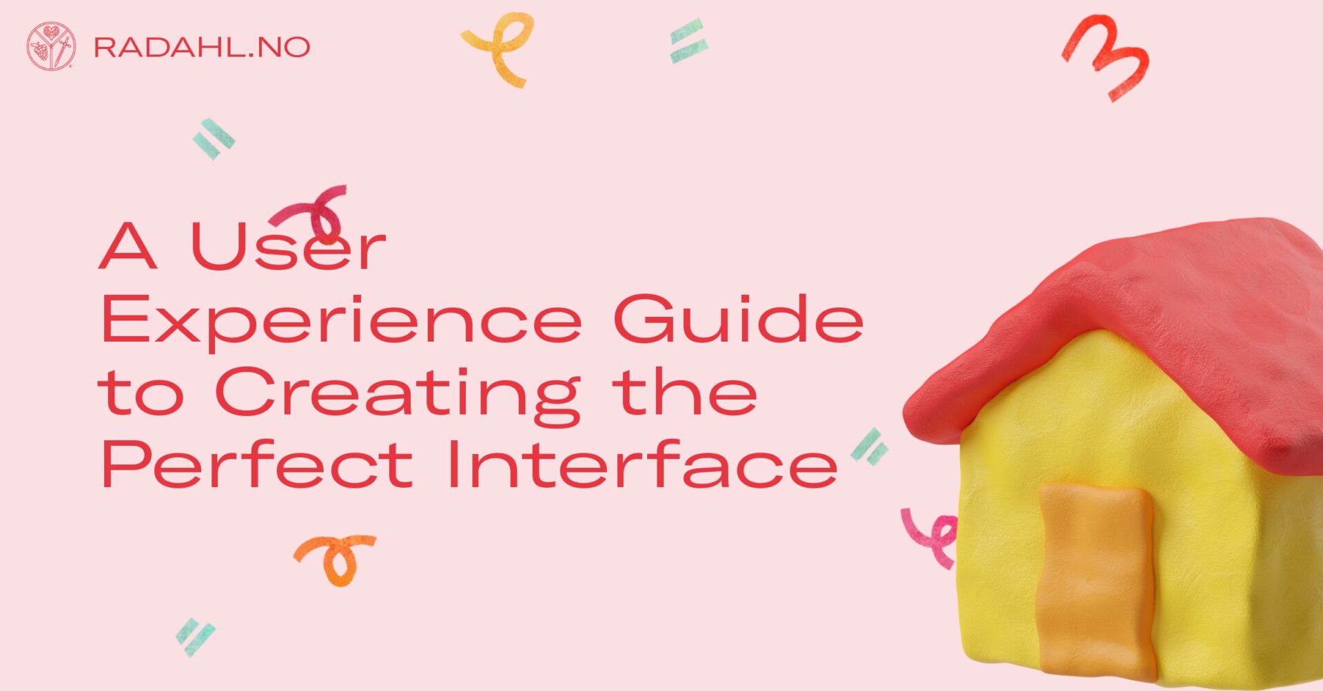 A user experience guide to creating the perfect interface