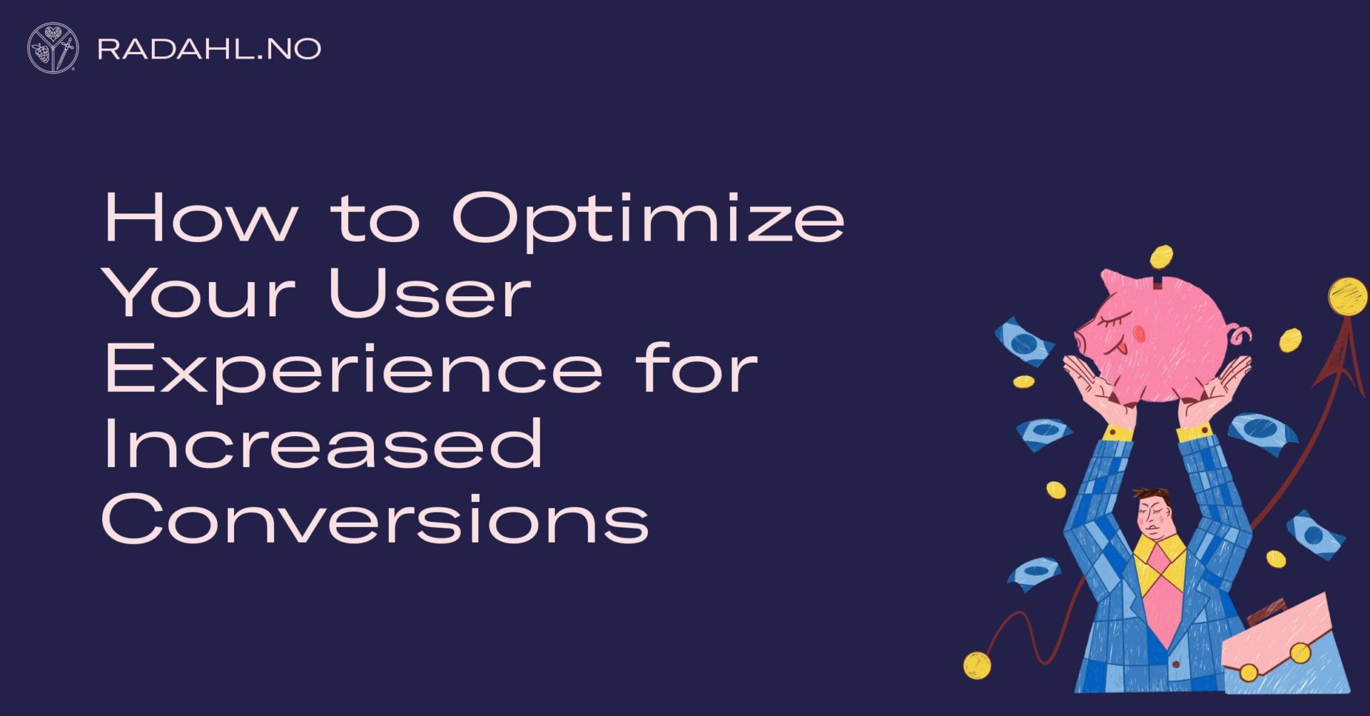 How to optimize your user experience for increased conversions