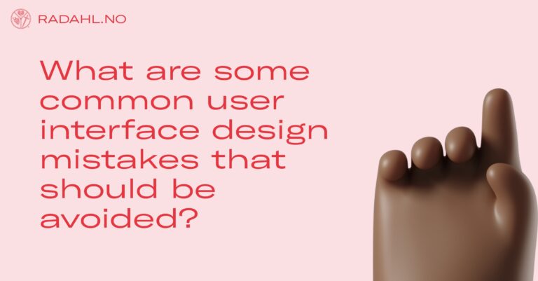 What are some common user interface design mistakes that should be avoided?