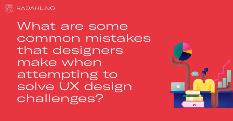 What are some common mistakes that designers make when attempting to solve UX design challenges?