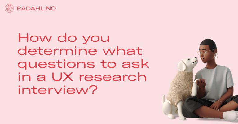 How do you determine what questions to ask in a UX research interview?