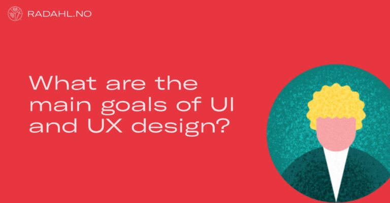 What are the main goals of UI and UX design?